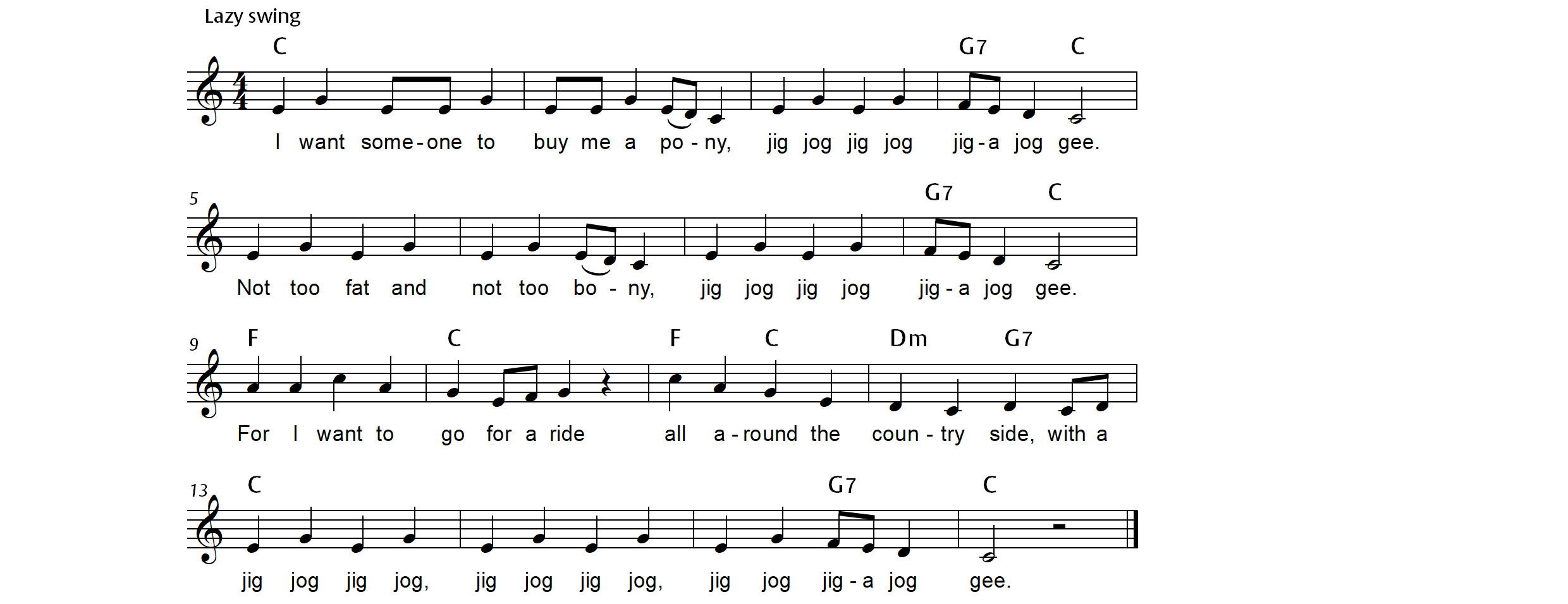 Jig jog. De ik-persoon in het lied wil graag een pony. Amerikaanse traditional